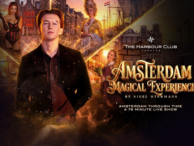 Must see: Amsterdam Magical Experience in The Harbour Club&nbsp;Theater